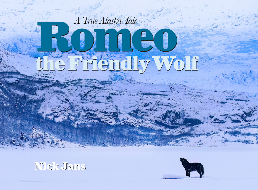 Romeo the Friendly Wolf- A True Alaskan Tale