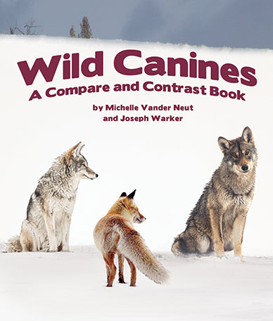Wild Canines: A Compare and Contrast Book